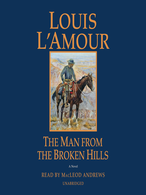 Title details for The Man from the Broken Hills by Louis L'Amour - Available